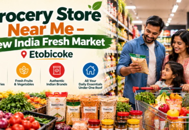 Grocery Store In Near Me – New India Fresh Market Etobicoke